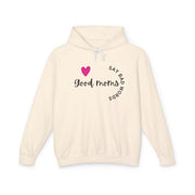 Good Moms Say Bad Words - Unisex Lightweight Hooded Sweatshirt