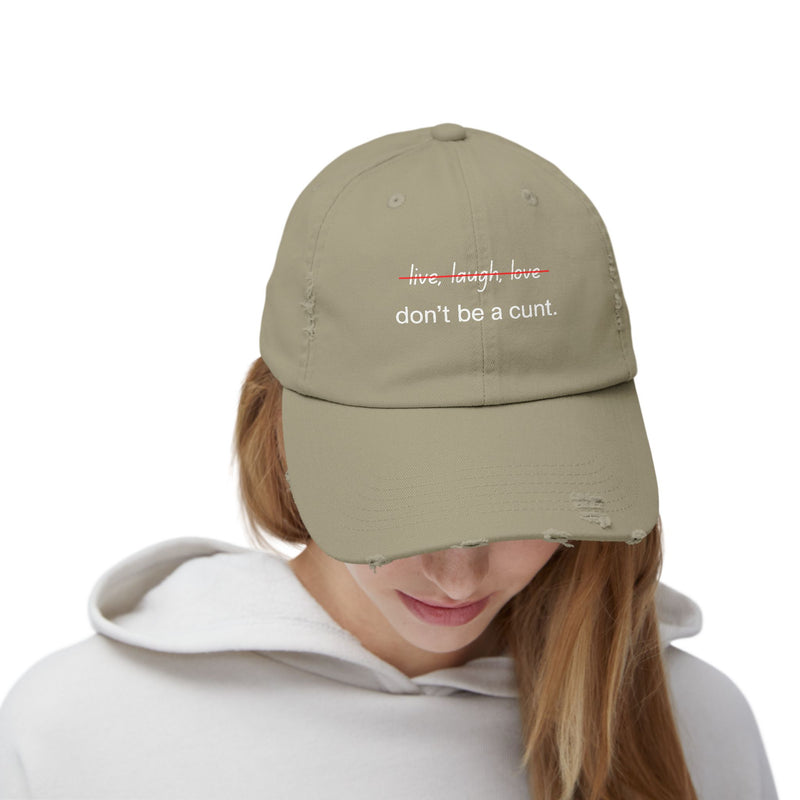 Distressed Baseball Cap – "Don't Be a Cunt" Sassy Statement Hat
