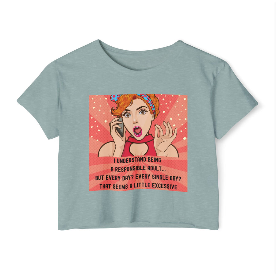 Pop Art Crop Top T-shirt — "Being Responsible Adult Every Single Day?" Graphic Tee for Women
