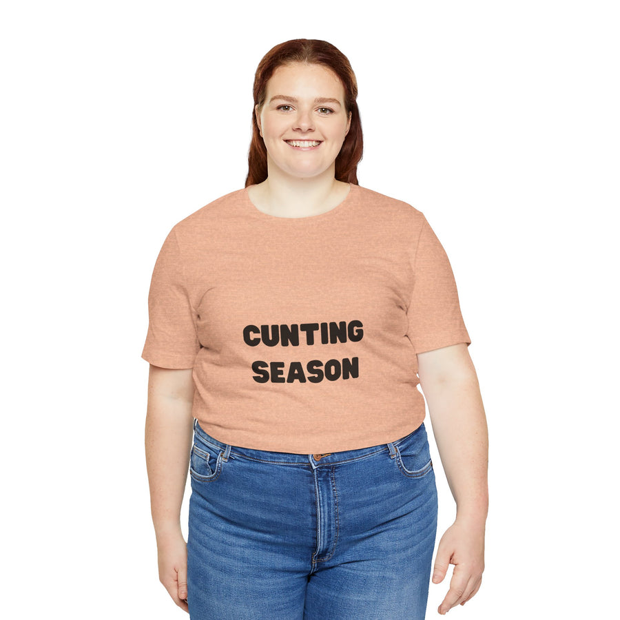 "Cunting Season" Tee — Bold Provocative Statement T-Shirt
