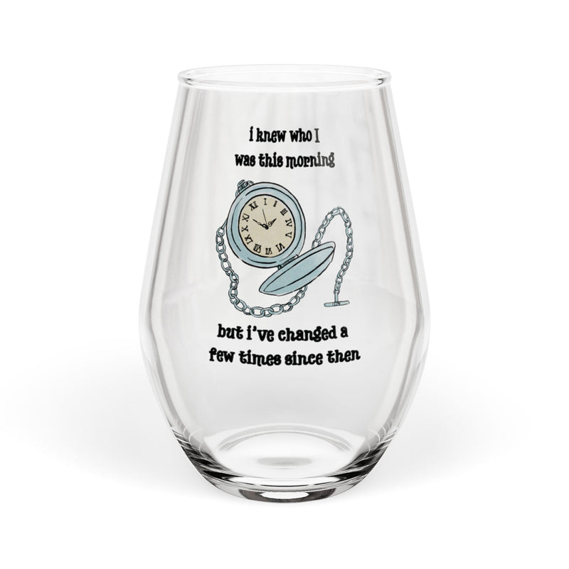 Wonderland Stemless Wine Glass – "I Knew Who I Was This Morning But I've Changed a Few Times Since Then"