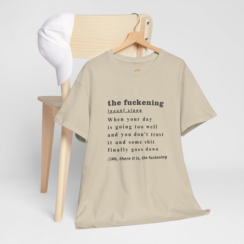 Graphic Tee — “the fuckening” Definition Minimalist Text T-Shirt
