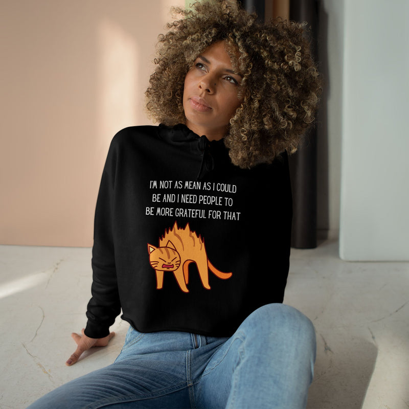 Cropped Hoodie – Sassy Cat “I’m Not As Mean As I Could Be” Graphic Hooded Sweatshirt