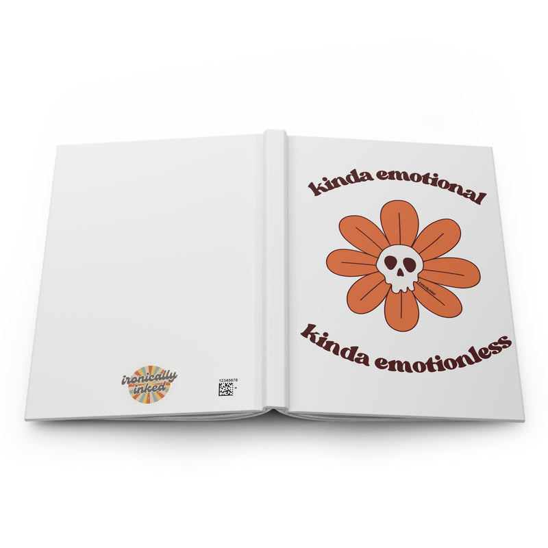 'kinda emotional kinda emotionless' Hardcover Journal Matte (Lined)