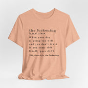 T-Shirt “the fuckening” Definition —  Graphic Tee