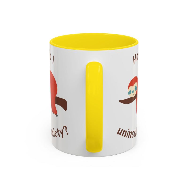 Coffee or Tea Accent Mug — "How Do I Uninstall Anxiety?" Exhausted Sloth Coffee Cup