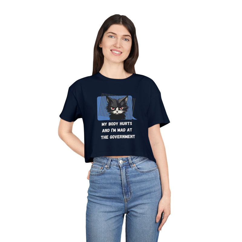 Sassy Cat Graphic Crop Tee — “My Body Hurts and I’m Mad at the Government” T-Shirt Top
