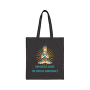 Tote Bag — "Temporarily Absent for Spiritual Maintenance" Yoga Meditation Canvas Tote