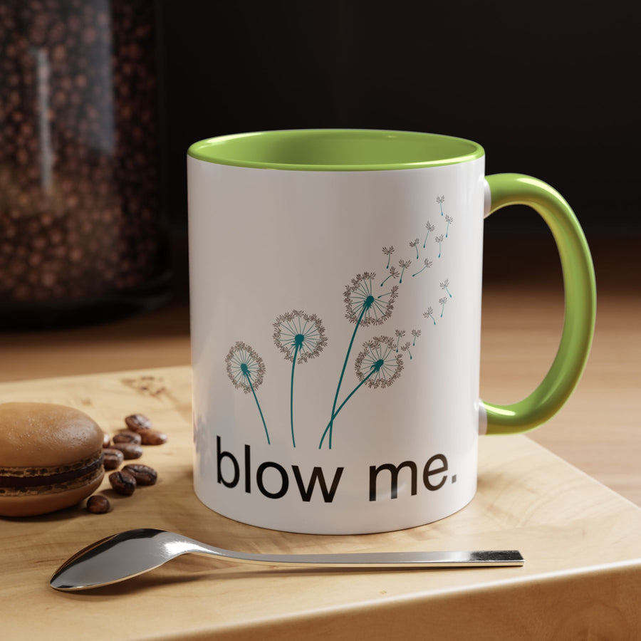 "blow me." Accent Coffee Mug (11 oz)
