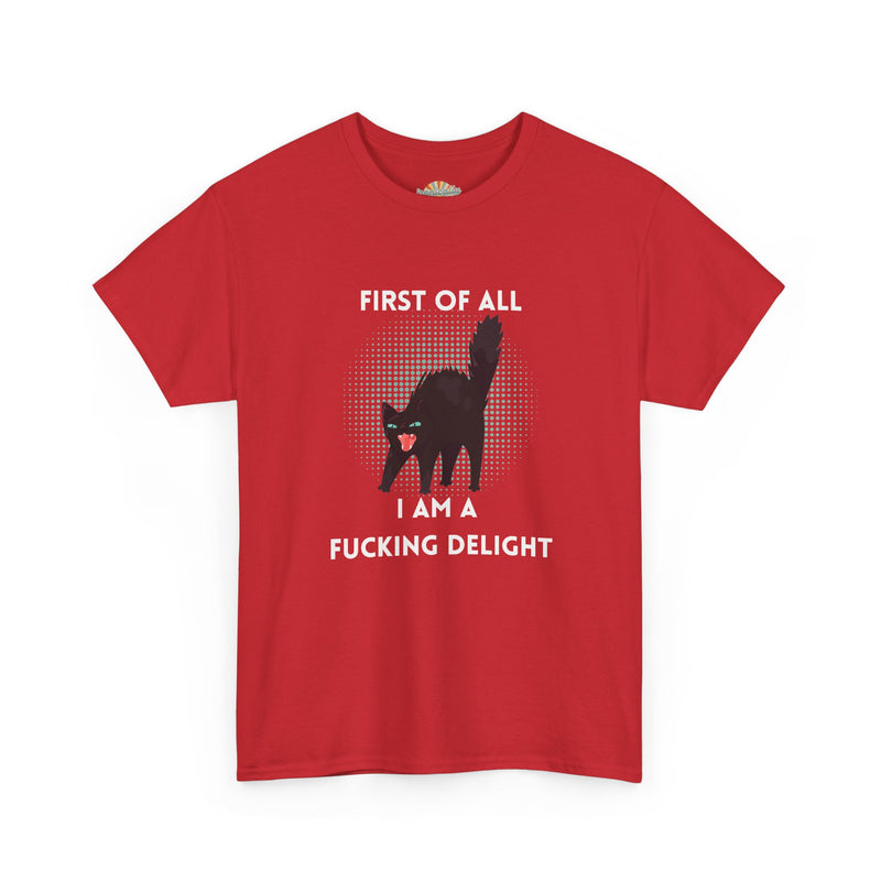 Sassy Cat Graphic Tee — "First of All I Am a Fucking Delight" Black Cat Humor T-Shirt