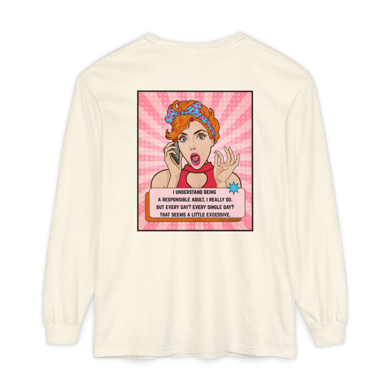 Retro Pop Art Long Sleeve Tee — “I Considered Being A Responsible Adult…” Oversize T-Shirt
