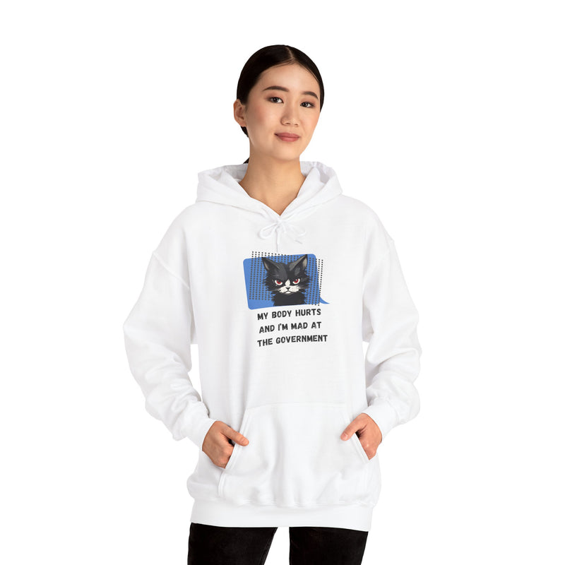 Hoodie — 'My Body Hurts and I'm Mad at the Government' Graphic Hooded Sweatshirt