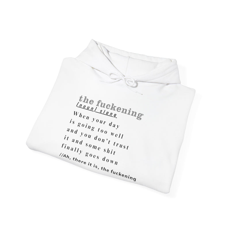 Graphic Hoodie — Minimalist 'the fuckening' Definition Hooded Sweatshirt