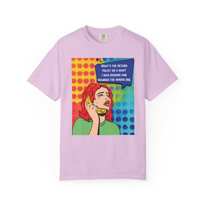 Pop Art Phone Call T-Shirt — "What's the Return Policy on a Man?" Graphic Tee