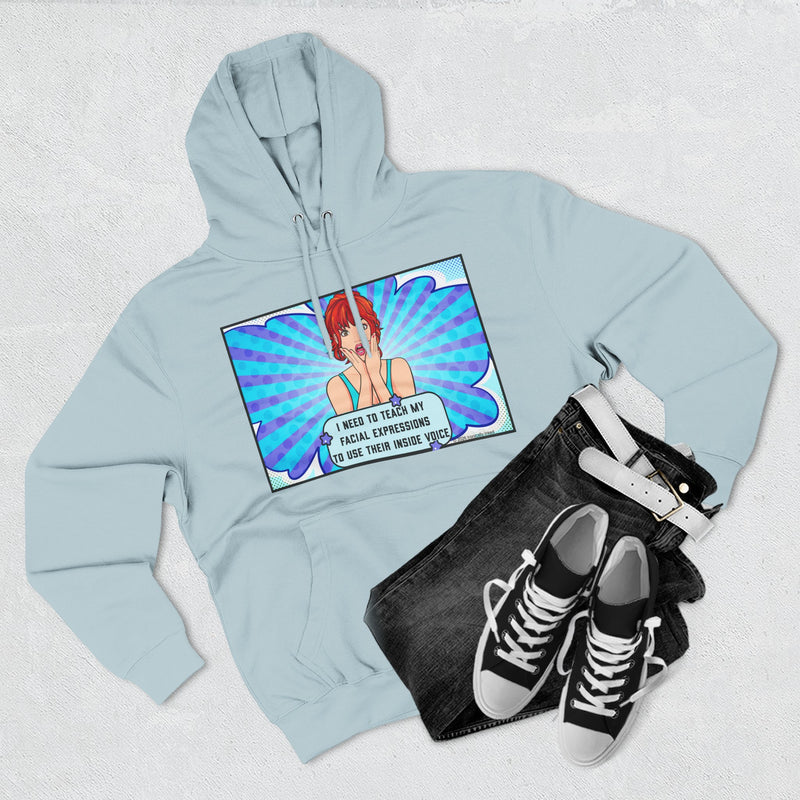 Comic Pop Art Hoodie — "I Tried to Teach My Facial Expressions to Use Their Inside Voice" Graphic