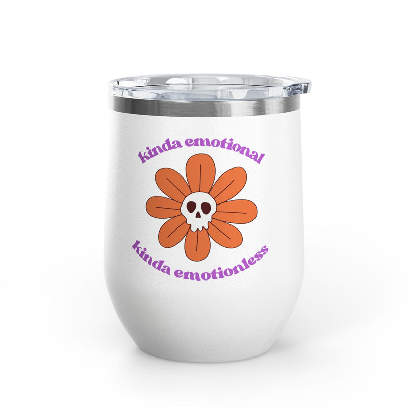 "Kinda Emotional Kinda Emotionless" Graphic Floral Skull Wine Tumbler - Stainless Steel 12oz