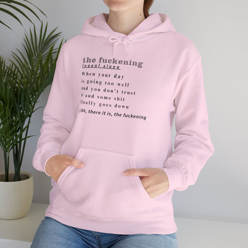 Graphic Hoodie — Minimalist 'the fuckening' Definition Hooded Sweatshirt