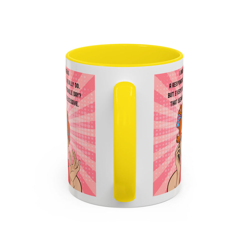 Retro Pop Art Coffee or Tea Mug - "I Understand Being a Responsible Adult... But Every Day?" Accent Mug