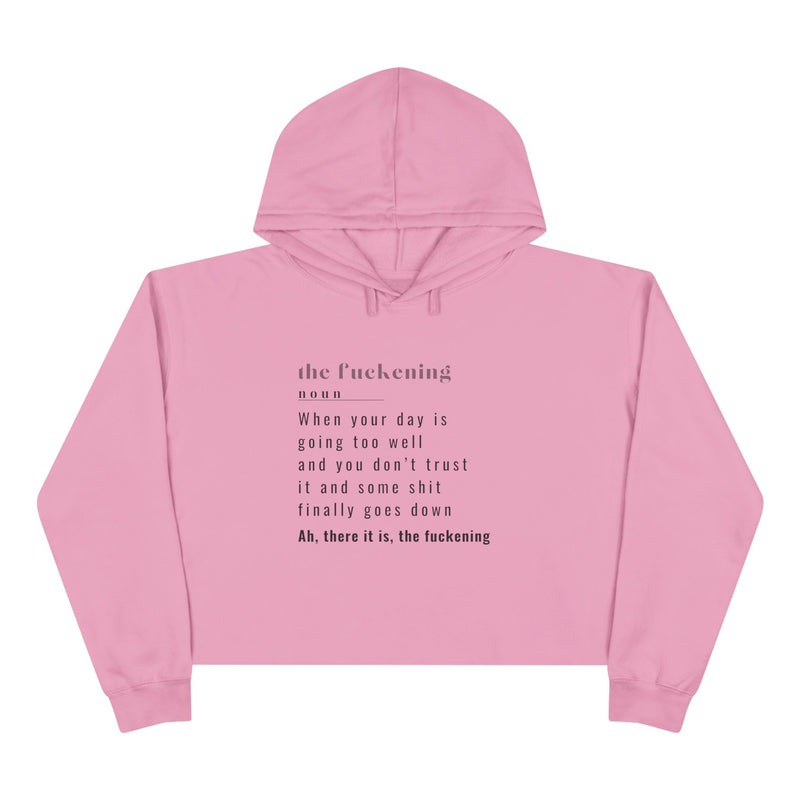 Crop Hoodie — Minimal Text Definition 'the Fuckening' Cropped Pullover Hooded Sweatshirt