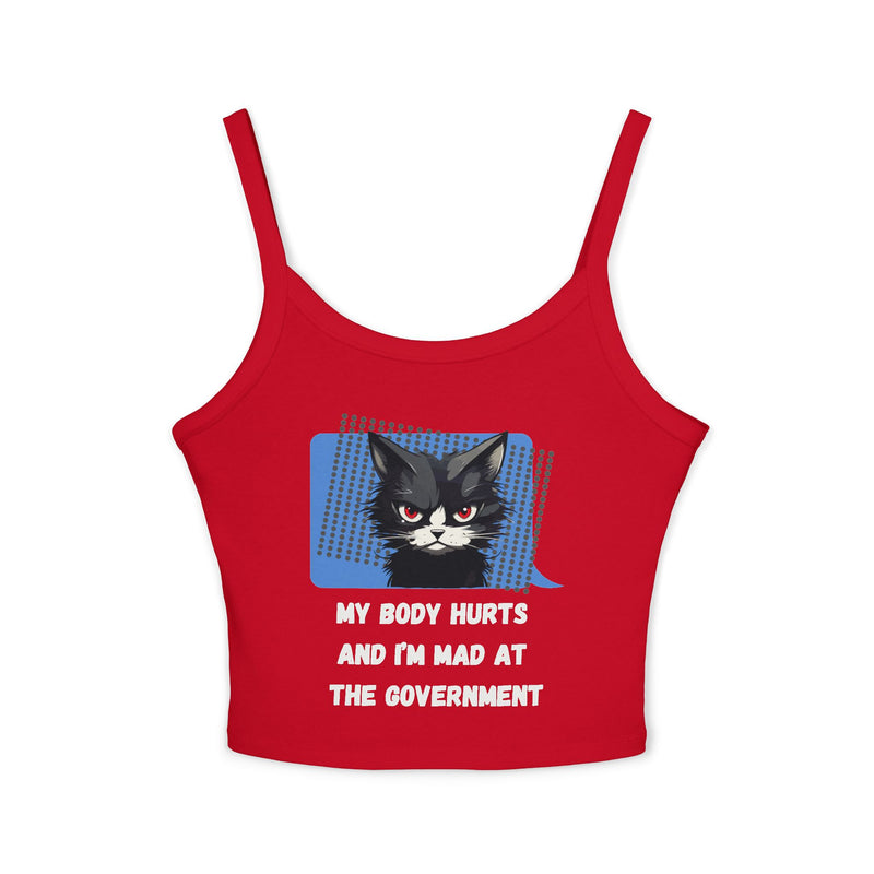 Spaghetti Tank — Sassy Cat "My Body Hurts and I’m Mad at the Government" Graphic Crop Tank Top