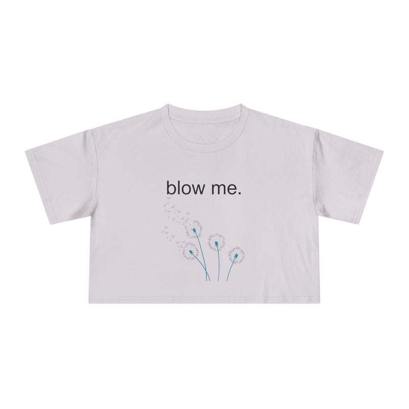 Statement Crop Tee — “blow me.” Dandelion Graphic Crop Top