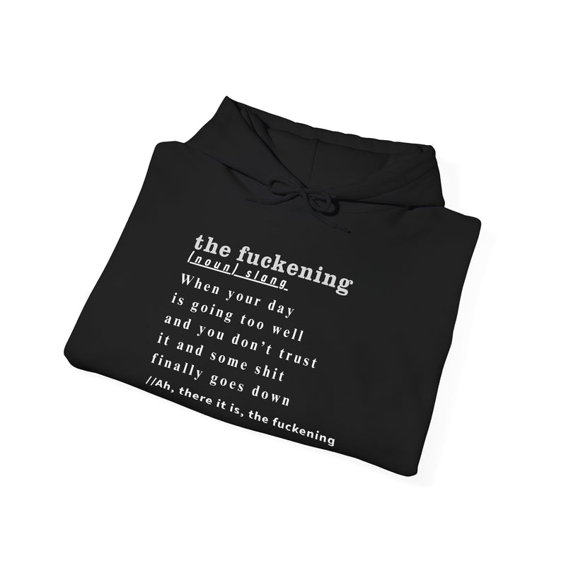 Graphic Hoodie — Minimalist 'the fuckening' Definition Hooded Sweatshirt