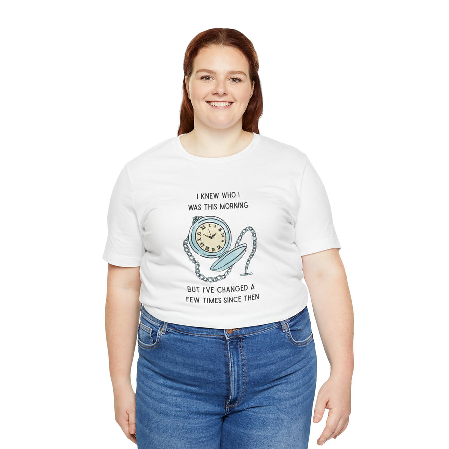 Graphic T‑Shirt — 'I Knew Who I Was This Morning'  Wonderland Quote Tee