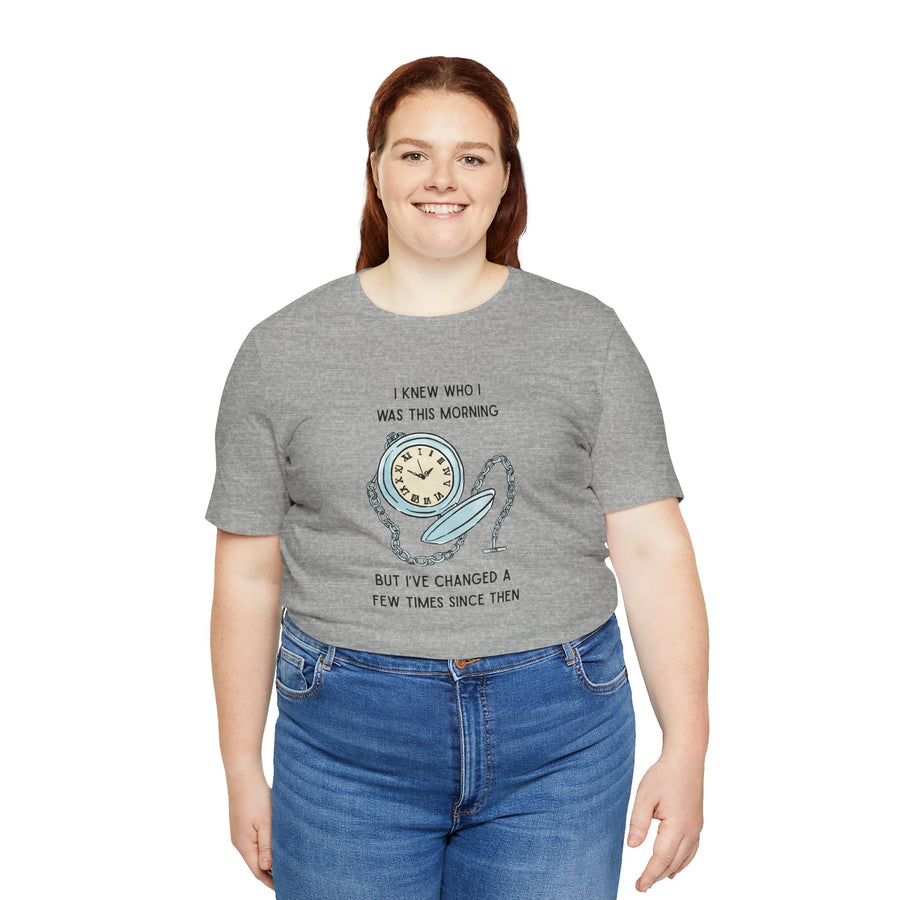 Graphic T‑Shirt — 'I Knew Who I Was This Morning'  Wonderland Quote Tee