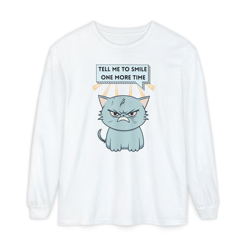 Grumpy Cat "Tell Me To Smile One More Time" Long Sleeve Tee