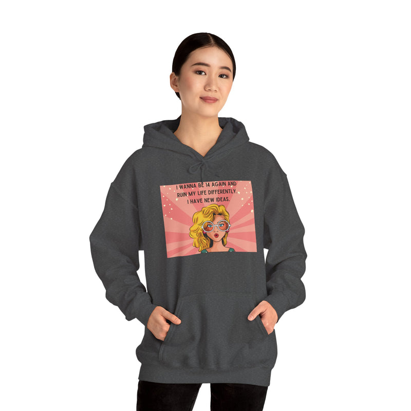 Retro Pop Art Hoodie — "I Wanna Be 14 Again..." Graphic Hooded Sweatshirt