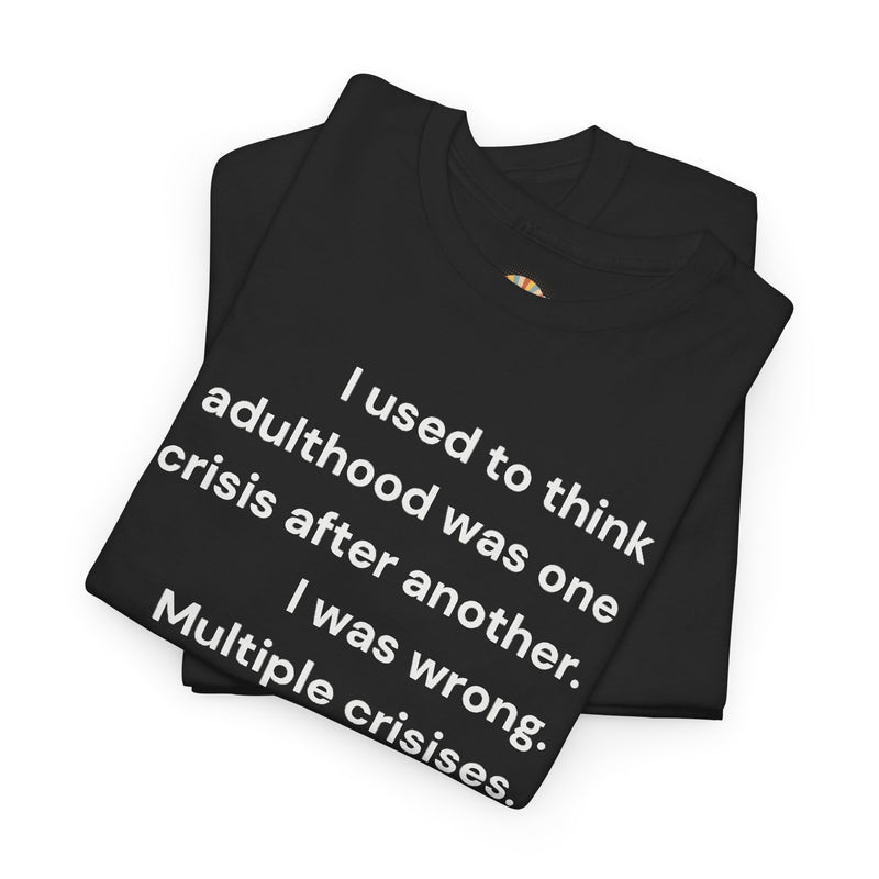 Minimalist Text Tee — 'Adulthood' Graphic T-Shirt