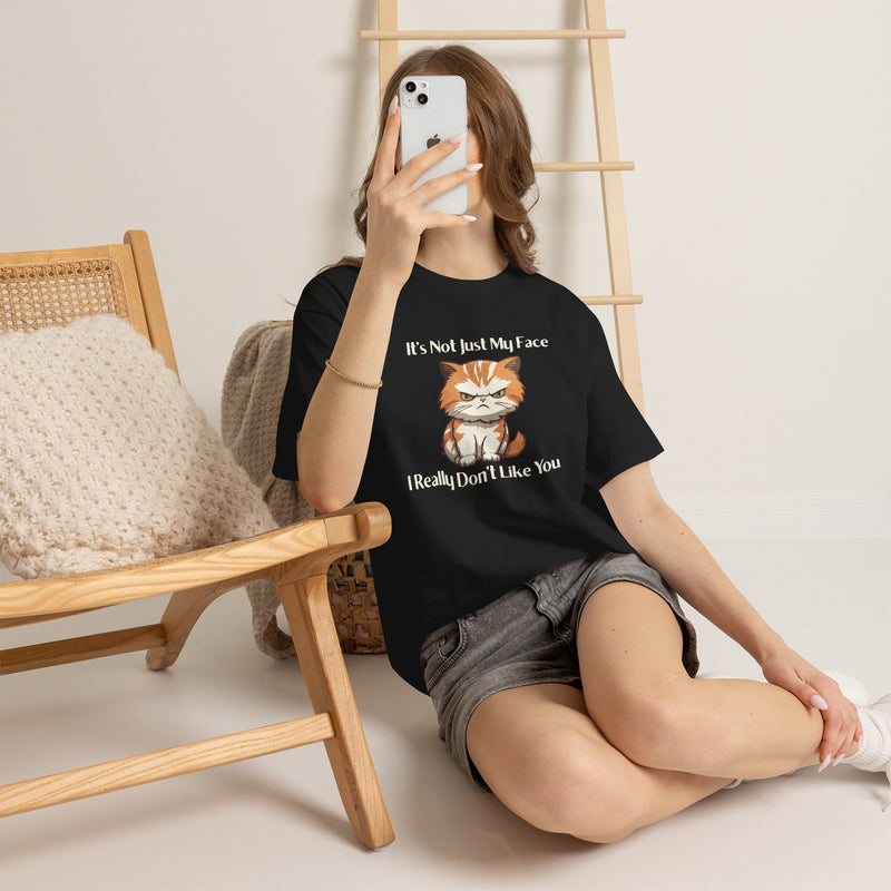 Sassy Cat Tee – "It's Not Just My Face, I Really Don't Like You" Funny Graphic T-Shirt