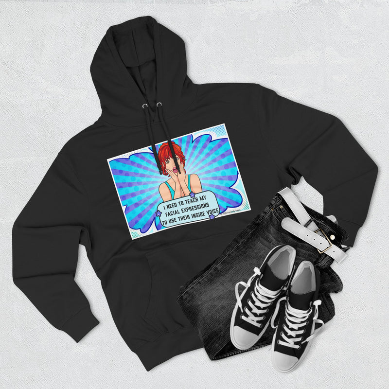 Comic Pop Art Hoodie — "I Tried to Teach My Facial Expressions to Use Their Inside Voice" Graphic