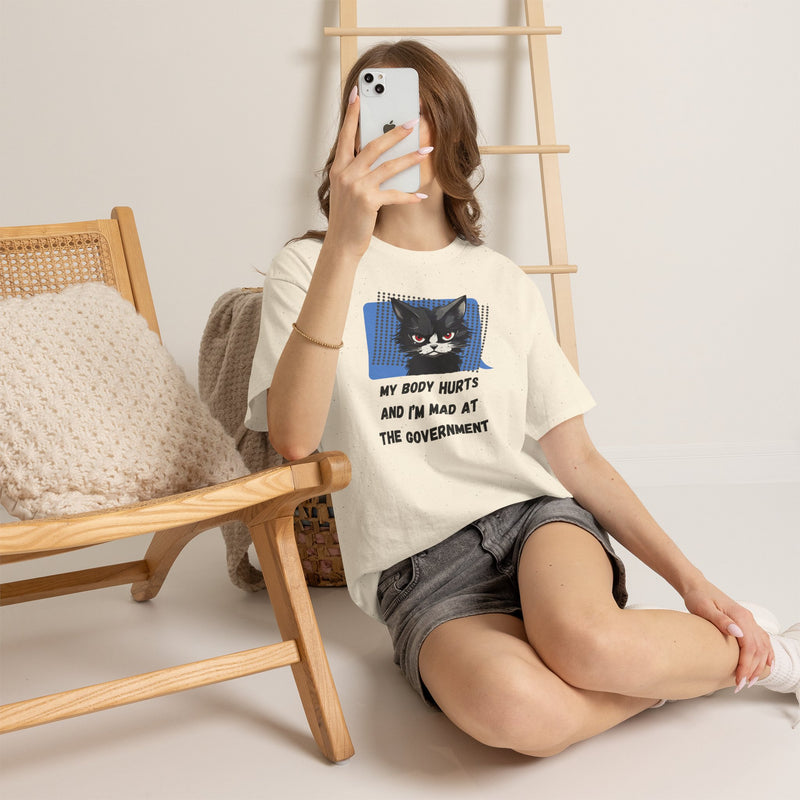 Graphic Tee “My Body Hurts and I’m Mad at the Government” Sassy Cat T-Shirt