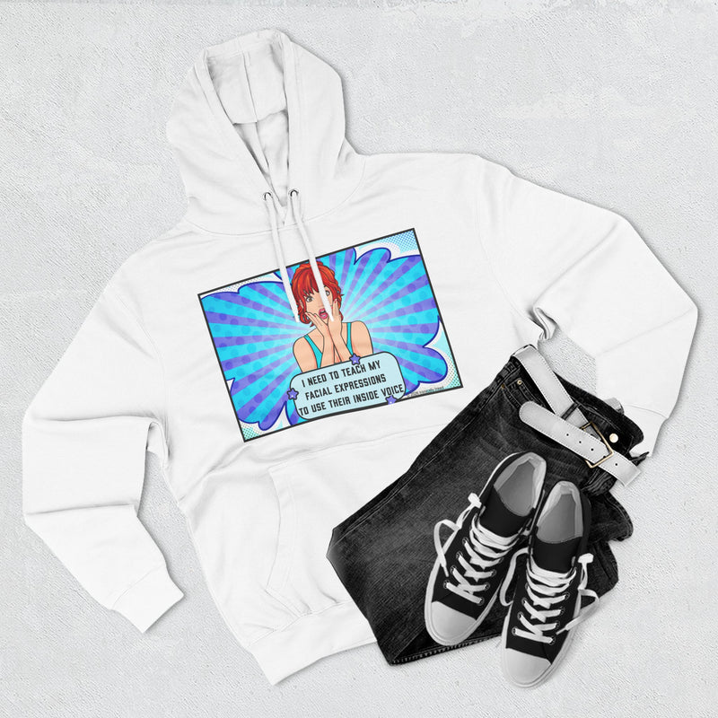 Comic Pop Art Hoodie — "I Tried to Teach My Facial Expressions to Use Their Inside Voice" Graphic
