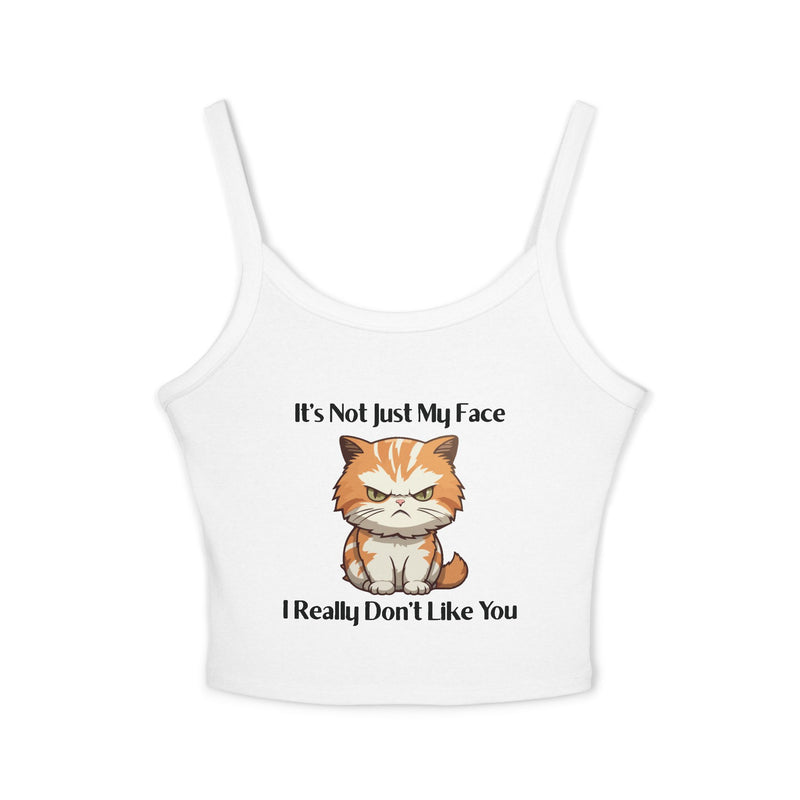 Sassy Cat Graphic Tank — "It's Not Just My Face, I Really Don't Like You" Crop Tank Top