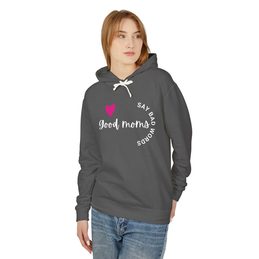 Good Moms Say Bad Words - Unisex Lightweight Hooded Sweatshirt