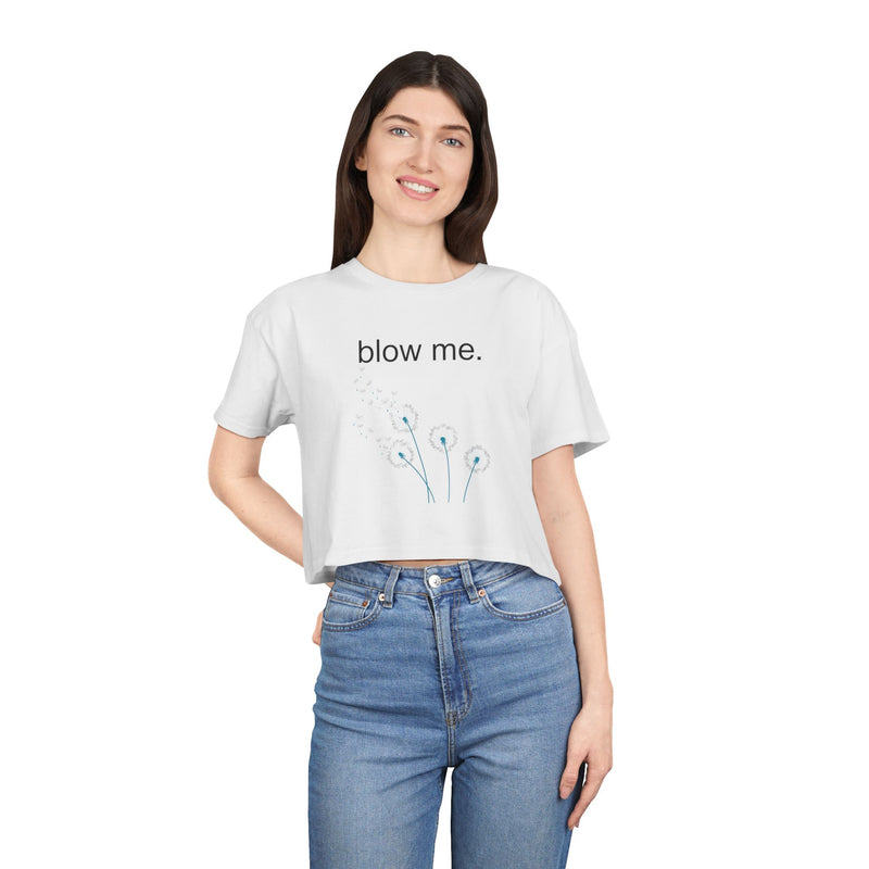 Statement Crop Tee — “blow me.” Dandelion Graphic Crop Top