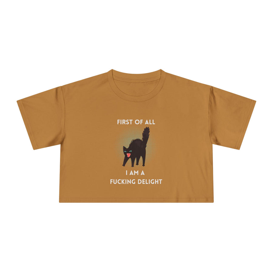 Crop Tee — “First of All I Am a Fucking Delight” Sassy Cat Graphic T-shirt Top