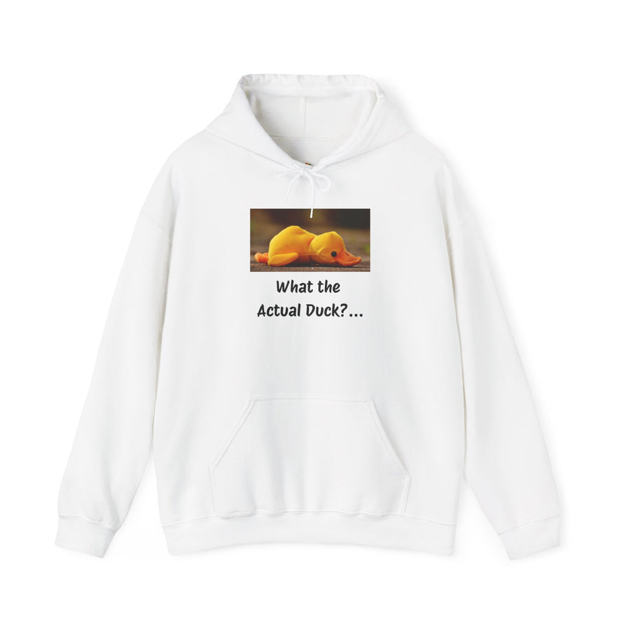 What the Actual Duck? Hoodie — Rubber Duck Hooded Sweatshirt