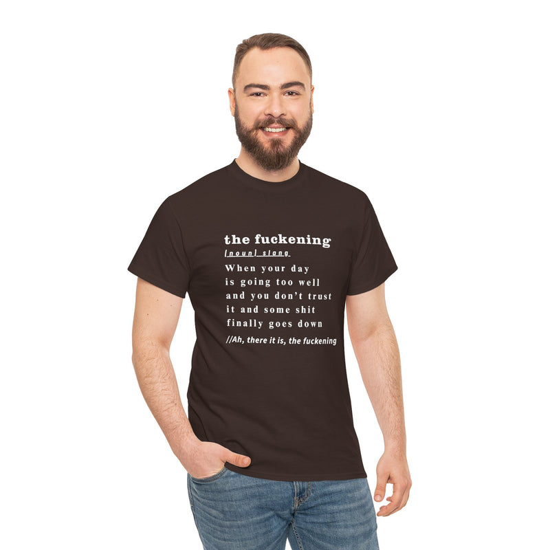 Graphic Tee — “the fuckening” Definition Minimalist Text T-Shirt