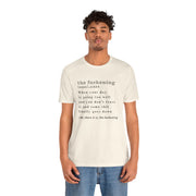 T-Shirt “the fuckening” Definition —  Graphic Tee