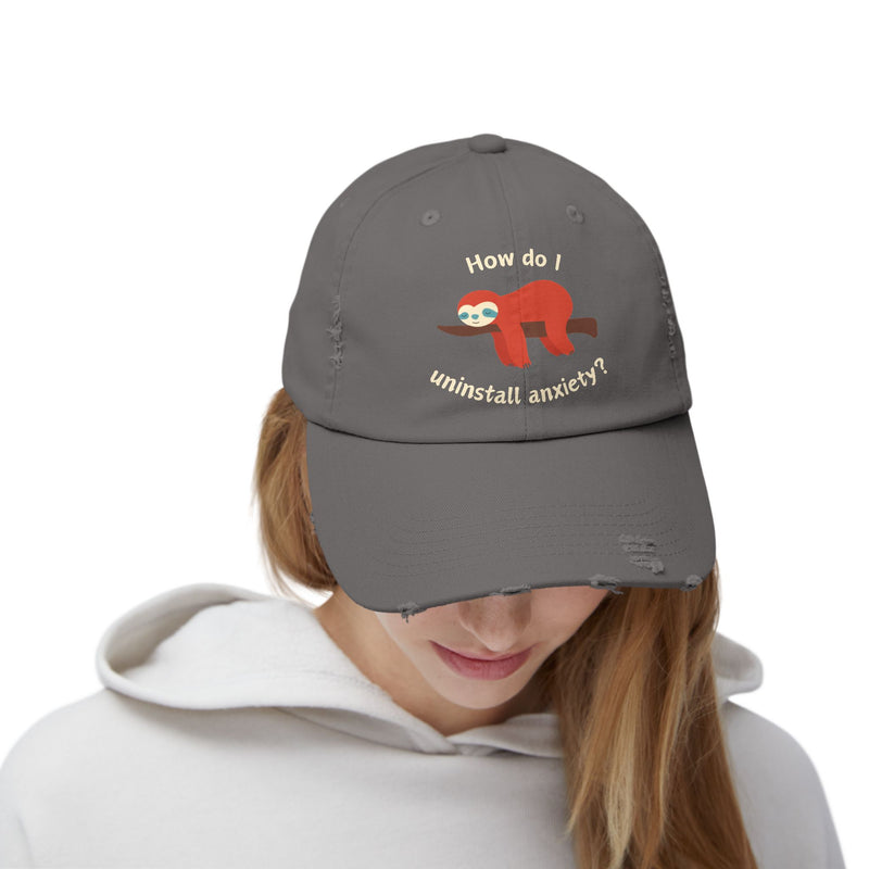Unisex Baseball Hat - How Do I Uninstall Anxiety? Sloth Distressed Cap
