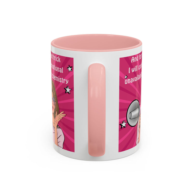 Coffee or Tea Mug — "And for my next trick, I will confuse emotional unavailability for chemistry" Retro Pop Art Accent Mug