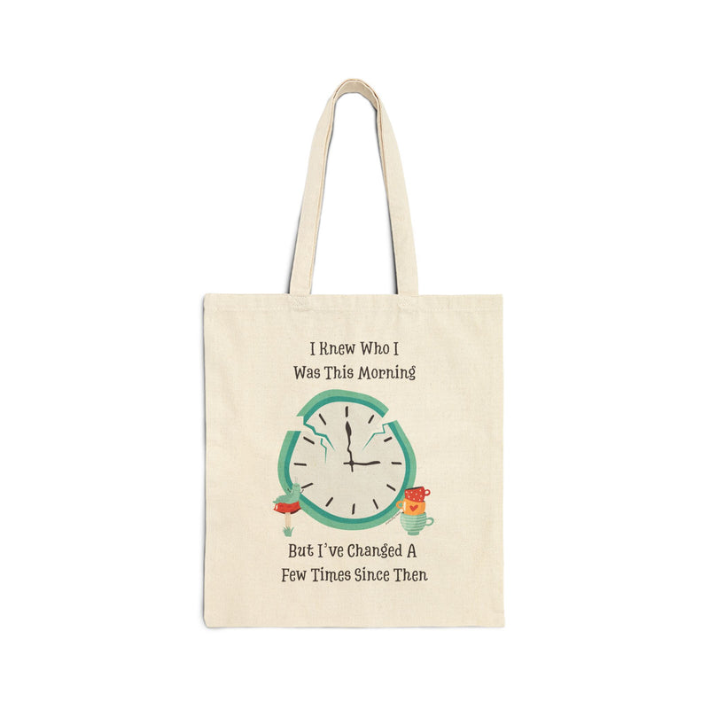 Wonderland Tote Bag — "I Knew Who I Was this Morning but I’ve Changed a Few Times Since Then"