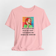 Pop Art Tee — "What's the Return Policy on a Man? I Was Rushing and Grabbed the Wrong One" T-Shirt