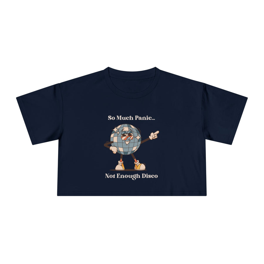 Disco Globe Ball Crop Tee — "So Much Panic... Not Enough Disco" Graphic T-shirt Top