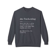 The Fuckening - Unisex Midweight Softstyle Fleece Crewneck Sweatshirt