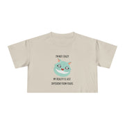 Women's Crop Tee — 'I'm Not Crazy! My Reality Is Just Different From Yours' Wonderland Graphic T-shirt Top