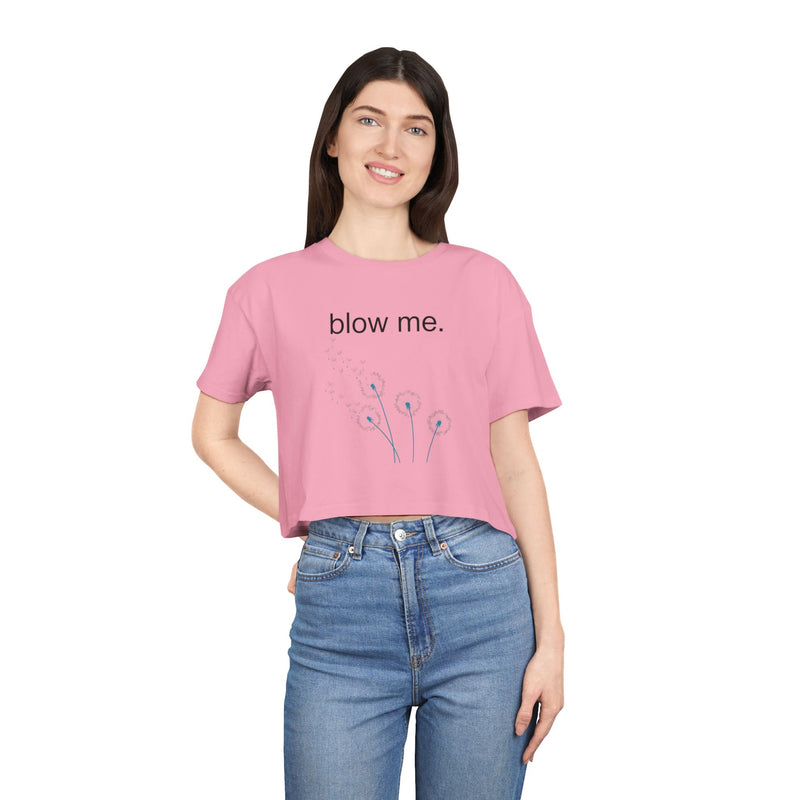 Statement Crop Tee — “blow me.” Dandelion Graphic Crop Top